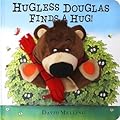 Hugless Douglas Finds a Hug