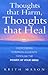Thoughts That Harm, Thoughts That Heal