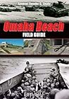 Omaha Beach: Field Guide Omaha Beach: Field Guide