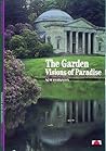 The Garden : Visions of Paradise (NEW HORIZONS)