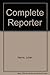 The complete reporter: Fund...