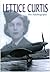 Lettice Curtis : Her Autobiography