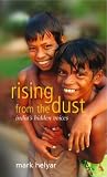 Rising from the Dust: India's Hidden Voices Rising from the Dust: India's Hidden Voices