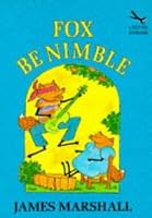 Fox Be Nimble (Fox and His Friends #7) by James Marshall