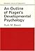 An Outline of Piaget's Developmental Psychology (Students Library of Education)