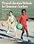 Physical Education Methods for Elementary Teachers: 70 Proven Lesson Plans