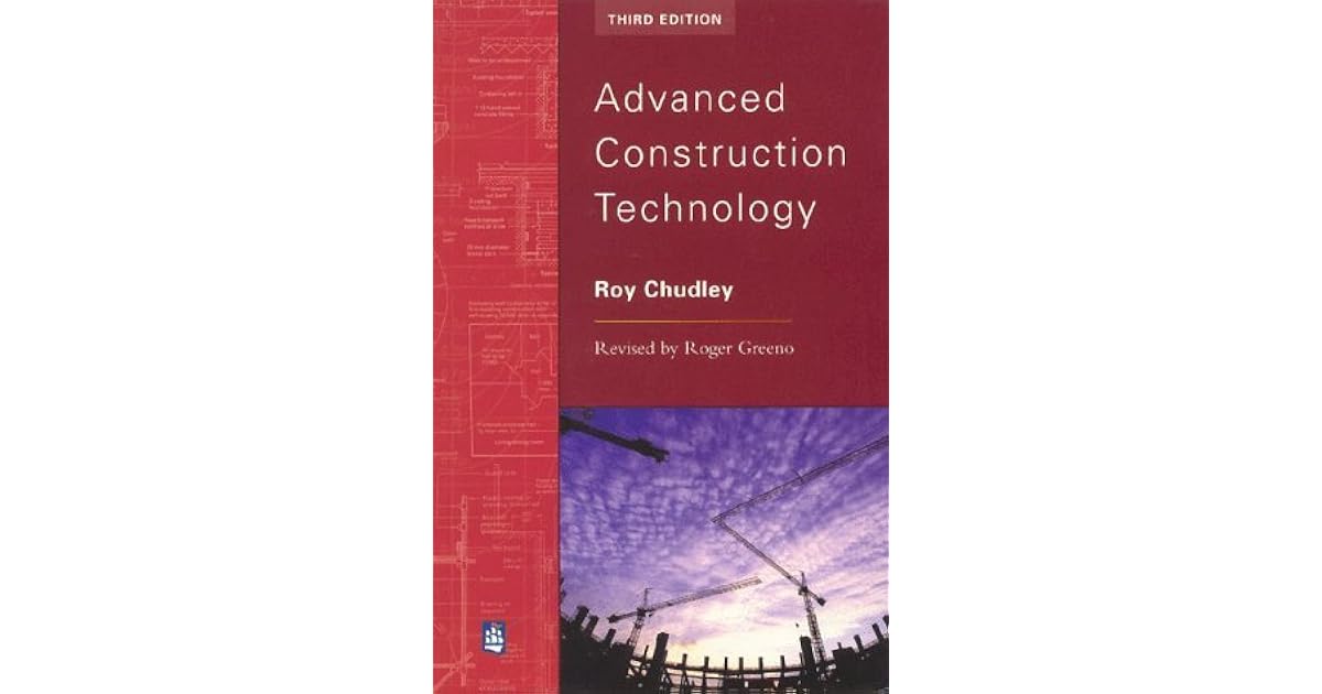 Advanced Construction Technology by Roy Chudley