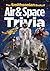 The Smithsonian Book of Air & Space Trivia