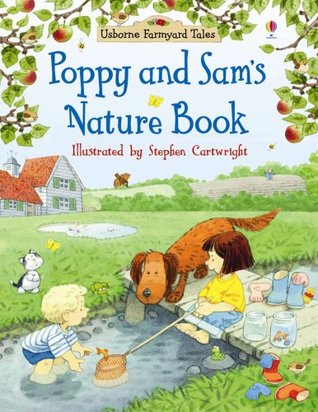 Poppy and Sam's Nature Book (Farmyard Tales)