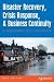 Disaster Recovery, Crisis R...