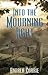 Into the Mourning Light