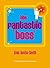 The Fantastic Boss