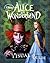 Alice in Wonderland: The Visual Guide