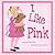 I Like Pink