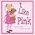 I Like Pink