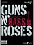 Guns N' Roses: (Bass) (Auth...