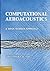Computational Aeroacoustics: A Wave Number Approach (Cambridge Aerospace Series, Series Number 33)
