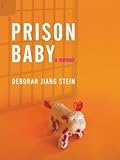Prison Baby: A Memoir