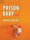 Prison Baby by Deborah  Jiang-Stein