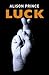 Luck