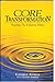Core Transformation: Reaching the Wellspring Within