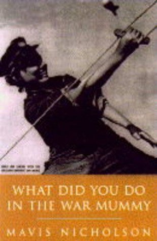 WHAT YOU DO IN WAR,MUMMY (Hardcover)