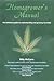 Homegrowers Manual: The Definitive Guide to Understanding and Growing Cannabis
