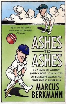 Ashes To Ashes: 35 Years of Humiliation (And About 20 Minutes of Ecstasy) Watching England v Australia