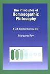 The Principles of Homeopathic Philosophy