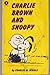 Charlie Brown and Snoopy by Charles M. Schulz Charlie Brown and Snoopy by Charles M. Schulz
