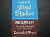 Wuest's Word Studies: Philippians
