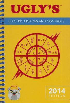 Ugly's Electric Motors and Controls, 2014 Edition: . (Spiral-bound)