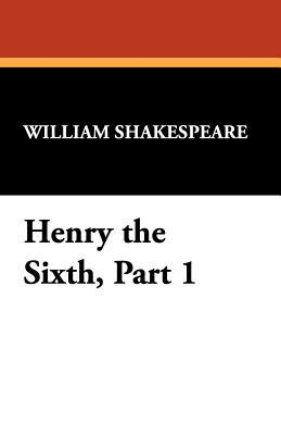 Henry the Sixth