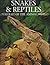 Snakes & Reptiles: A Portra...