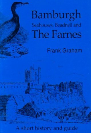 Bamburgh, Seahouses and the Farnes (Paperback)