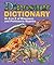 Dinosaur Dictionary: An A to Z of Dinosaurs and Prehistoric Reptiles