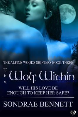 The Wolf Within (Alpine Woods Shifters, #3)