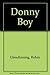 Donny Boy by Robin Glendinning