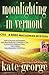 Moonlighting In Vermont: Bree MacGowan Mystery No. 1 (The Bree MacGowan Mysteries)
