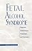 Fetal Alcohol Syndrome: Dia...