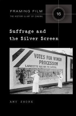 Suffrage and the Silver Screen (Framing Film)
