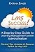 LMS Success! A Steppby-Step Guide to Learning Managment System Administration