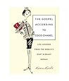 The Gospel According to Coco Chanel by Karen Karbo
