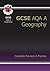 GCSE Geography AQA A Complete Revision & Practice (A*-G Course)