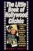 The Little Book of Hollywood Cliches: A Compendium of Movie Cliches, Stereotypes, Obligatory Scences, Hackneyed Formulas, Shopworn Conventions and Outdated Archetypes