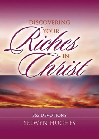 Discovering Your Riches in Christ