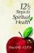 12-1/2 Steps to Spiritual Health