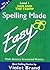 Spelling Made Easy