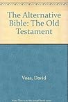 The Alternative Bible: The Old Testament