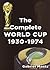 The Complete World Cup 1930...
